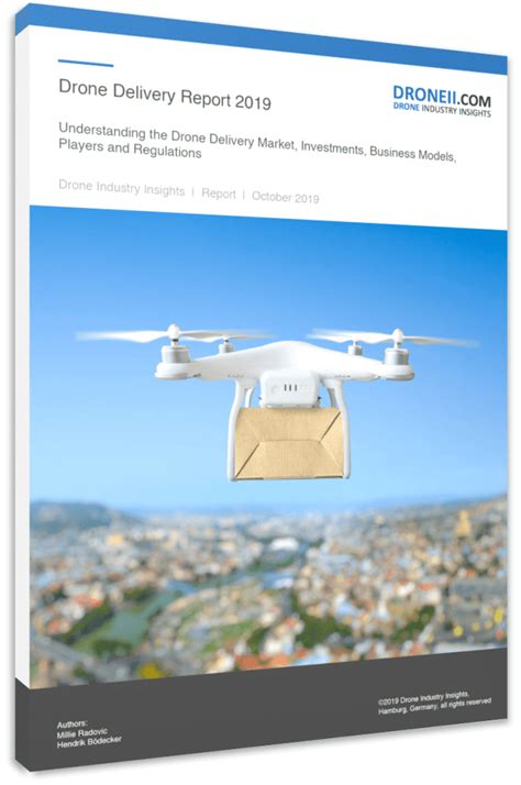 drone delivery report   drone industry insights