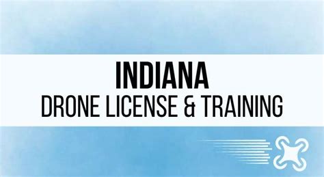 indiana drone pilot license requirements  step  step guide