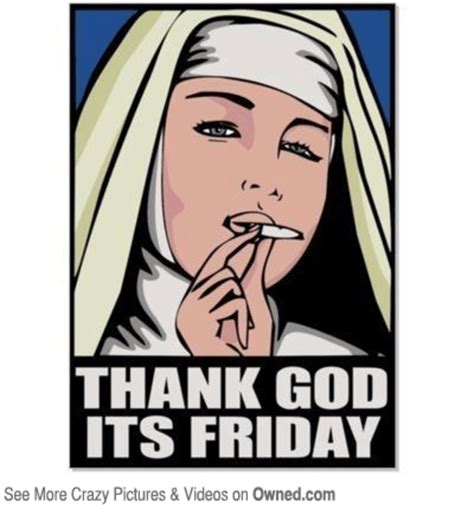 Thank God It`s Friday