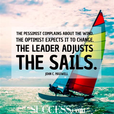 quotes  leaders adjusts  sail google search leadership quotes leadership personal