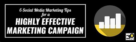 social marketing tips   highly effective marketing campaign