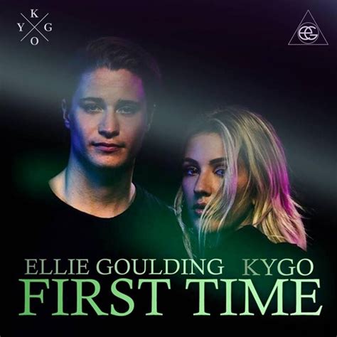kygo and ellie goulding first time arthur groth remix by arthur groth