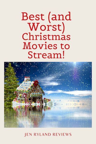 best and worst christmas movies to stream 2020 jen