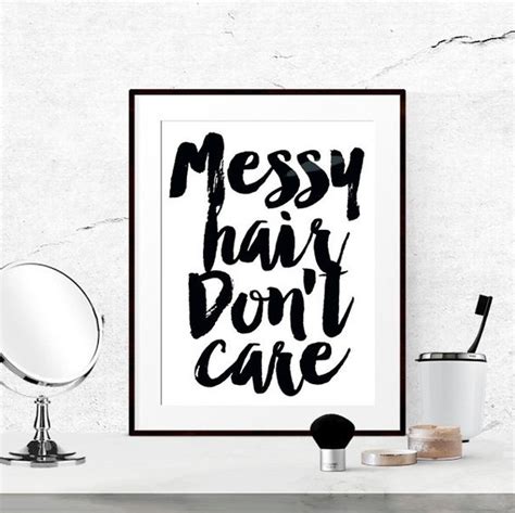 Messy Hair Dont Care Poster Bathroom Wall Art Fashion