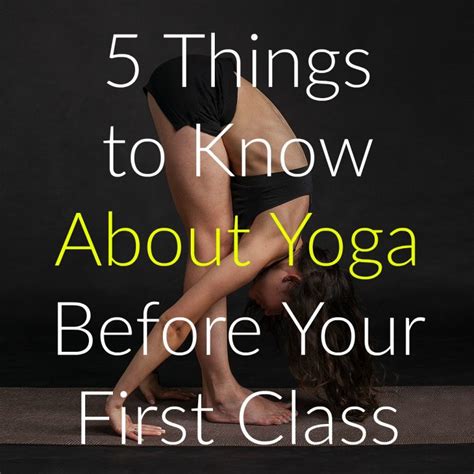 What To Know About Yoga Before Your First Class Turning