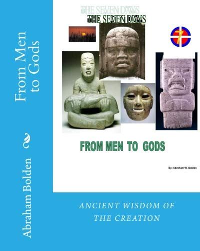 from men to gods a mystical analysis of the seven days of creation by