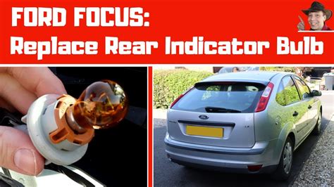 ford focus mk   replace rear indicator bulb youtube