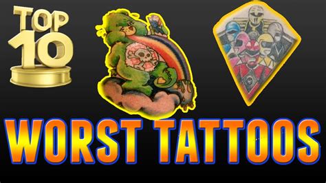 Worst Tattoos Ever Top Ten What Were You Thinking Tats