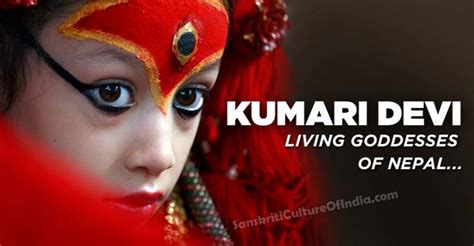 Kumari Devi Living Goddesses Of Nepal Sanskriti Hinduism And