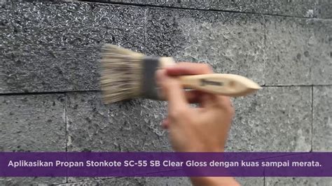 aplikasi cat batu alam propan stonkote sc  sb clear gloss youtube