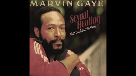 Marvin Gaye Sexual Healing Martin Aranda Remix Youtube