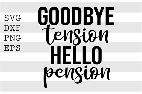 goodbye tension  pension svg