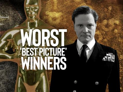 The Oscars 10 Worst Best Picture Winners Ever