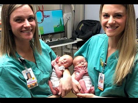 Identical Nurses Deliver Twin Girls Identical Twin Nurses Help
