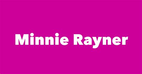 minnie rayner spouse children birthday