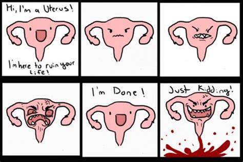 Funny Life Period True Women Comic Problems Uterus Women Problems