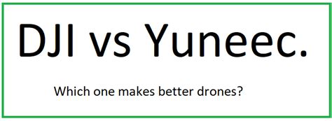 dji  yuneec  company produces  quality drones