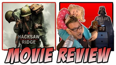 Hacksaw Ridge 2016 Movie Review A Mel Gibson Film