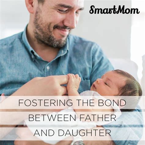 fostering the bond between father and daughter mother daughter