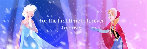 For The First Time In Forever Reprise Frozen Fan Art