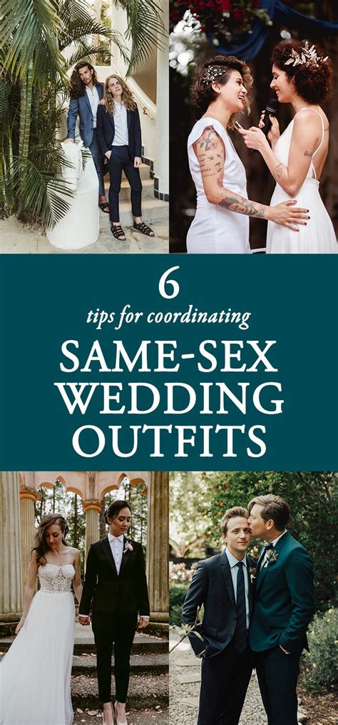 Same Sex Wedding Fashion 6 Tips For Coordinating Your Wedding Outfits
