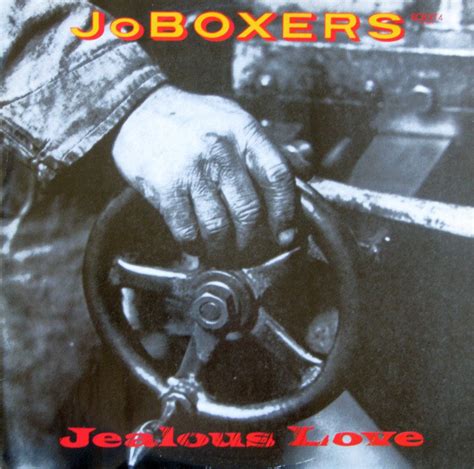 Joboxers Jealous Love She S Got Sex Releases Discogs