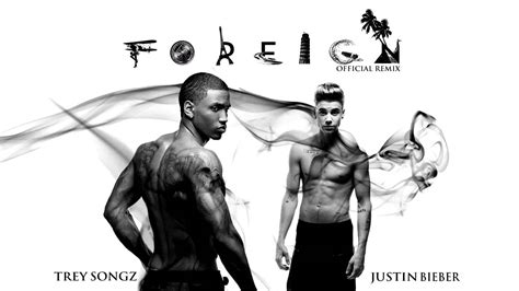 trey songz foreign official remix ft justin bieber youtube