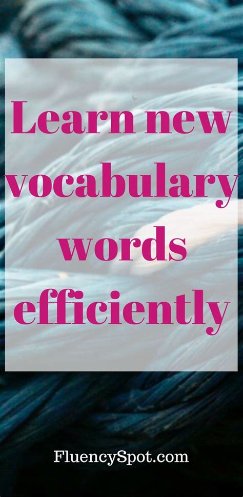 How To Learn New Vocabulary Words Fluency Spot New