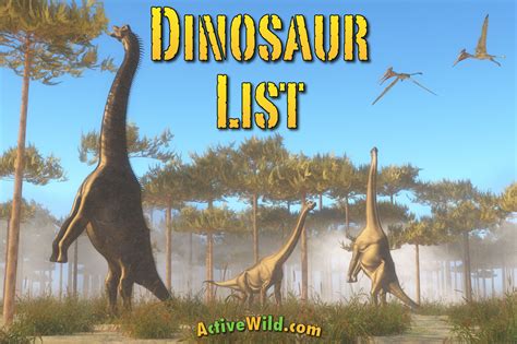 list  dinosaurs dinosaur names  pictures information