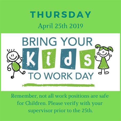 excited   upcoming bring  kids  work day april