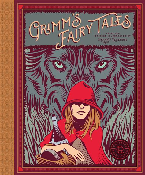 Classics Reimagined Grimms Fairy Tales Wilhelm Grimm Jacob Grimm