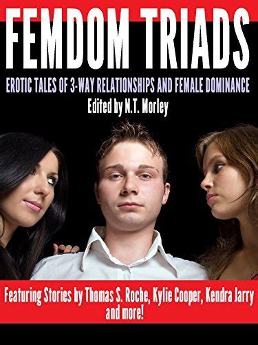 Femdom Triads Erotic Tales Of Three Way Relationships And Female