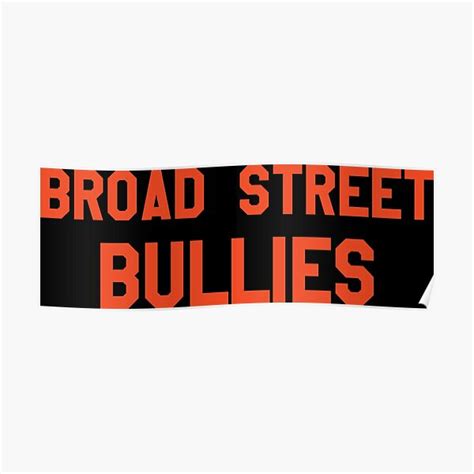 Broad Street Bullies Posters Redbubble