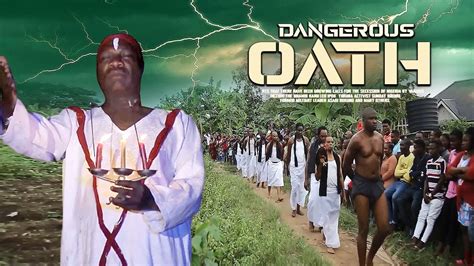 dangerous oath 2 african movies nigerian movies