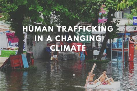 human trafficking search climate change report global modern slavery directory