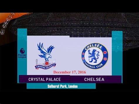 crystal palace  chelsea    goals highlights