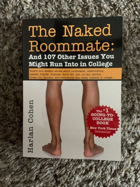 The Naked Roommate And 107 Other Issues You Might Run Into In College