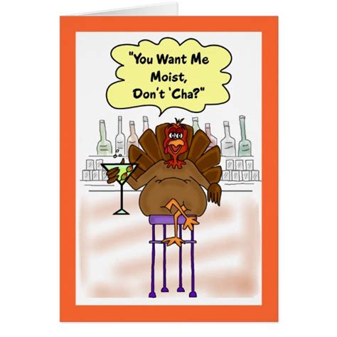 Funny Thanksgiving Card Moist Turkey Card Zazzle