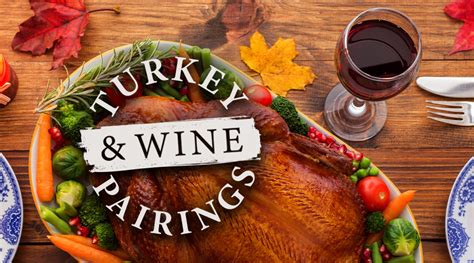 Turkey And Wine Pairings Spec S Wines Spirits And Finer Foods