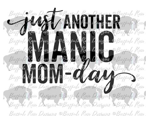 svg cute mom saying just another manic mom day etsy