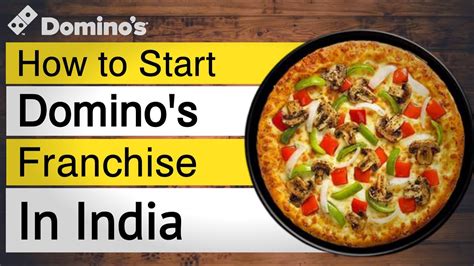 start dominos pizza franchise cost opportunities youtube