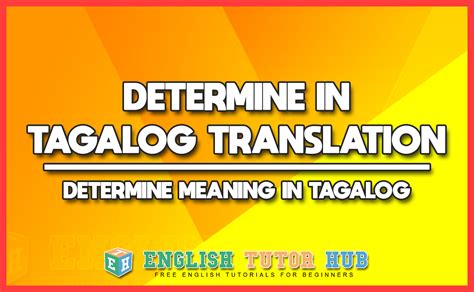 determine  tagalog translation determine meaning  tagalog