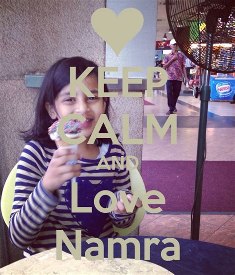 Keep Calm And Love Namra Poster Namra Keep Calm O Matic