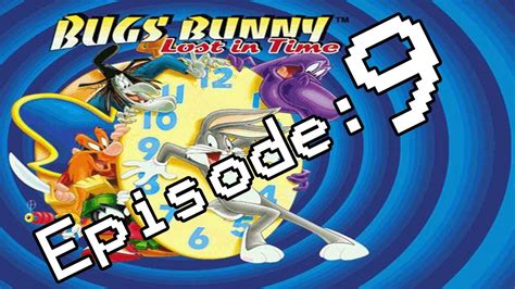 Let S Play Bugs Bunny Lost In Time Ep9 Sex Scene