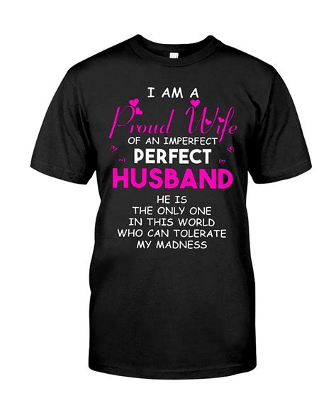Proud Wife Of An Imperfect Perfect Husband Classic T Shirt Funny