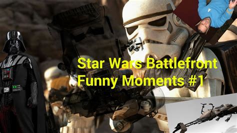 Star Wars Battlefront Funny Moments 1 Youtube