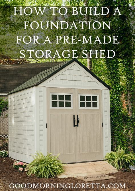build  foundation   rubbermaid storage shed