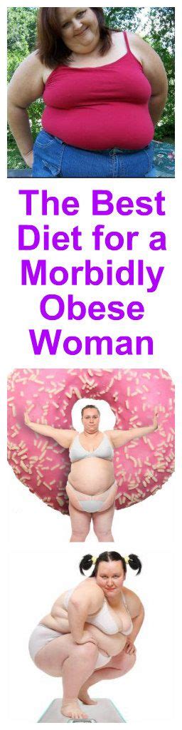 The Best Diet For Morbidly Obese Women