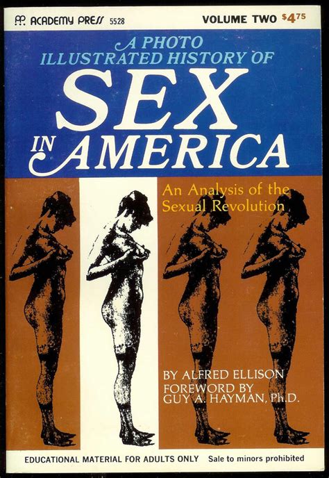 a photo illustrated history of sex in america volume two by alfred j