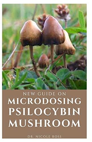 New Guide On Microdosing Psilocybin Mushroom The Ultimate And Complete